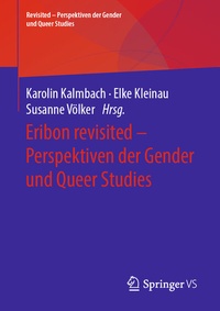 Abbildung von: Eribon revisited - Perspektiven der Gender und Queer Studies - Springer VS