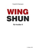 Cover: Wing Shun f&uuml;r Insider Teil 2 - BoD - Books on Demand
