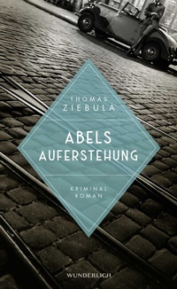 Abbildung von: Abels Auferstehung - Wunderlich