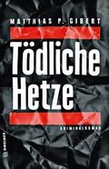 Cover: T&ouml;dliche Hetze - Gmeiner-Verlag