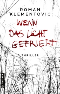 Abbildung von: Wenn das Licht gefriert - Gmeiner-Verlag