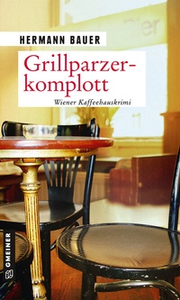 Abbildung von: Grillparzerkomplott - Gmeiner-Verlag