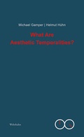 Cover: What Are "Aesthetic Temporalities?" - Wehrhahn Verlag