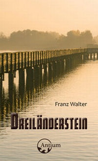 Abbildung von: Dreiländerstein - Antium Verlag
