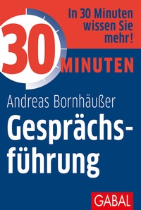 Abbildung von: 30 Minuten Gesprächsführung - GABAL