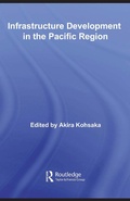 Cover: Infrastructure Development in the Pacific Region - Routledge