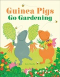 Cover: Guinea Pigs Go Gardening - DK Children