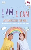 Cover: I Am, I Can: Affirmations Flash Cards for Kids - DK Children