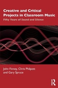 Cover: Creative and Critical Projects in Classroom Music - Routledge