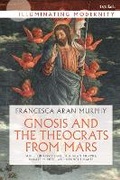 Cover: Gnosis and the Theocrats from Mars - T.& T.Clark Ltd