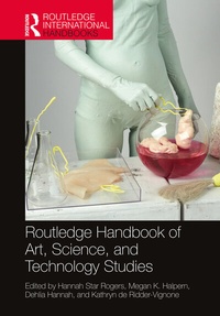 Enlarge image Cover: Routledge Handbook of Art, Science, and Technology Studies - Routledge