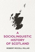 Cover: Sociolinguistic History of Scotland - Edinburgh University Press