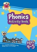 Cover: Phonics Activity Book for Ages 4-5 (Reception) - Coordination Group Publications Ltd (CGP)