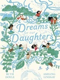 Cover: Dreams for our Daughters - Andersen Press Ltd