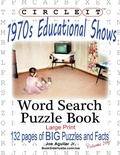 Cover: Circle It, 1970s Educational Shows, Word Search, Puzzle Book - Lowry Global Media LLC