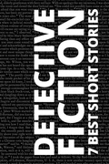 Cover: 7 best short stories - Detective Fiction - Tacet Books