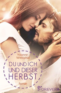 Abbildung von: Du und ich und dieser Herbst - Forever