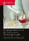 Cover: Routledge Handbook of Art, Science, and Technology Studies - Routledge