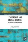 Cover: Leadership and Digital Change - Routledge