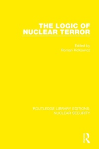 Enlarge image Cover: The Logic of Nuclear Terror - Routledge