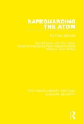 Cover: Safeguarding the Atom - Routledge