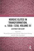 Cover: Nordic Elites in Transformation, c. 1050-1250, Volume III - Routledge