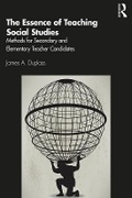 Cover: The Essence of Teaching Social Studies - Routledge