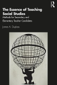 Enlarge image Cover: The Essence of Teaching Social Studies - Routledge