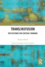 Cover: Trans(in)fusion - Routledge
