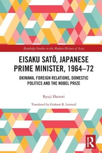 Abbildung von: Eisaku Sato, Japanese Prime Minister, 1964-72 - Routledge