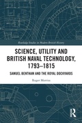 Cover: Science, Utility and British Naval Technology, 1793-1815 - Routledge