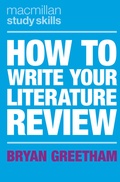 Cover: How to Write Your Literature Review - Bloomsbury Academic