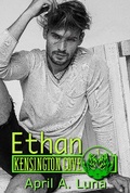 Cover: Ethan (Kensington Cove World, #1) - Kensington Cove World