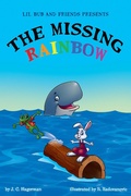 Cover: Lil Bub and Friends Presents (The Missing Rainbow) - The Missing Rainbow