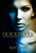 Cover: QuickSilver: Where Light & Darkness Collide (An Anagram Poetry Chapbook, #1) - An Anagram Poetry Chapbook