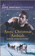 Cover: Arctic Christmas Ambush - Love Inspired Suspense