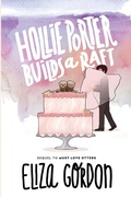 Cover: Hollie Porter Builds a Raft - Jennifer Sommersby Young