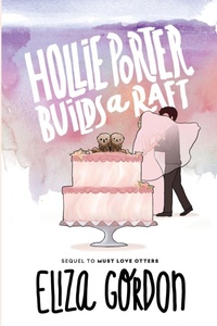 Enlarge image Cover: Hollie Porter Builds a Raft - Jennifer Sommersby Young