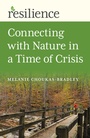 Cover: Connecting with Nature in a Time of Crisis - Changemakers Books