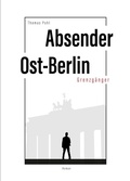 Cover: Absender Ost-Berlin - tredition