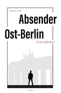 Cover: Absender Ost-Berlin - tredition