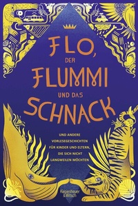 Abbildung von: Flo, der Flummi und das Schnack - Kiepenheuer & Witsch