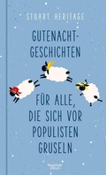 Cover: Gutenachtgeschichten f&uuml;r alle, die sich vor Populisten gruseln - Kiepenheuer & Witsch