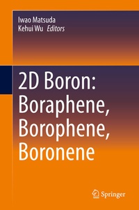 Abbildung von: 2D Boron: Boraphene, Borophene, Boronene - Springer