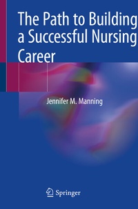 Abbildung von: The Path to Building a Successful Nursing Career - Springer