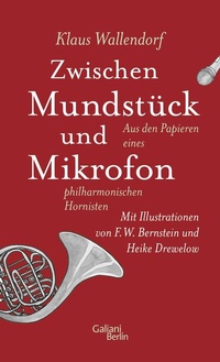 Abbildung von: Zwischen Mundstück und Mikrofon - Galiani Berlin