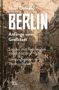 Cover: Berlin - Anf&auml;nge einer Gro&szlig;stadt - Kiepenheuer & Witsch