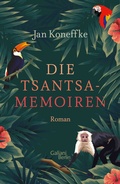 Cover: Die Tsantsa-Memoiren - Galiani Berlin
