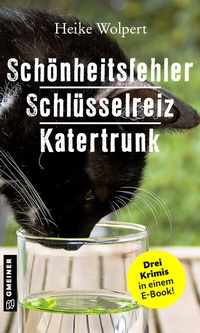 Abbildung von: Schönheitsfehler - Schlüsselreiz - Katertrunk - Gmeiner-Verlag