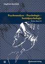 Cover: Psychoanalyse - Psychologie - Sozialpsychologie - Psychosozial-Verlag